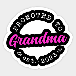 Promoted to Grandma - Mothers Day 2023 Sticker